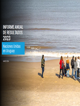 Informe anual de resultados 2023 de Naciones Unidas en Uruguay