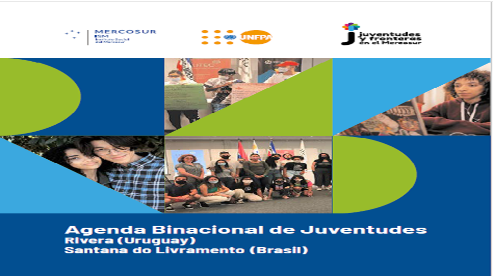 Agenda Binacional de Juventudes Rivera (Uruguay) Santana do Livramento (Brasil)
