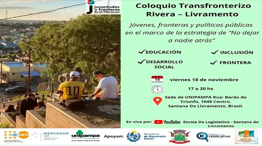 Coloquio Transfronterizo Rivera – Livramento: Jóvenes, fronteras y políticas públicas  en el marco de la estrategia de “No dejar a nadie atrás”