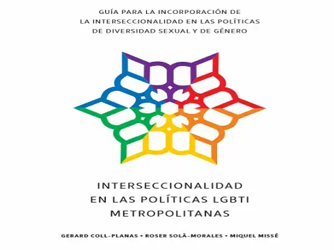 GUÍA PARA LA INCORPORACIÓN DE  LA INTERSECCIONALIDAD EN LAS POLÍTICAS  DE DIVERSIDAD SEXUAL Y DE GÉNERO