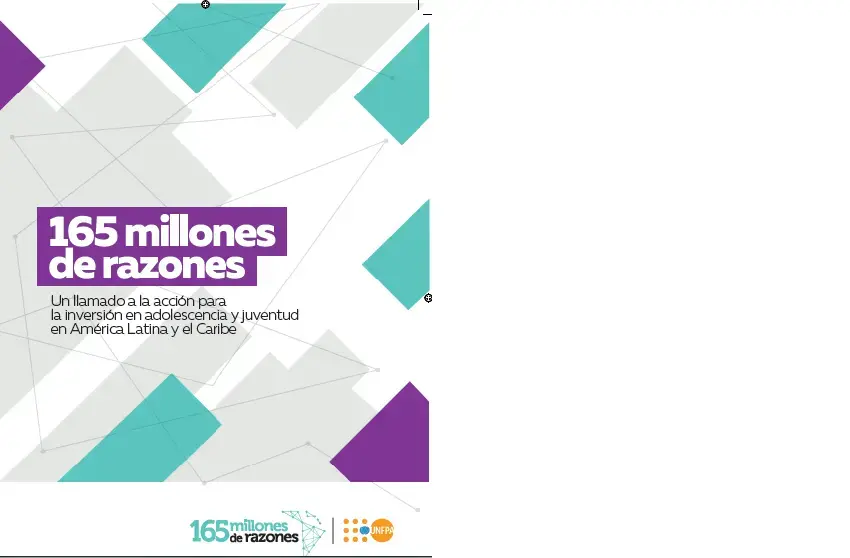 "165 millones de razones" un llamado a la acción para la  inversión en la adolescencia y juventud en América Latina y el Caribe.