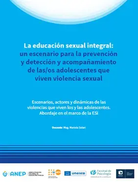 La educación sexual integral: un escenario para la prevención y detección y acompañamiento de las/os adolescentes que viven violencia sexual