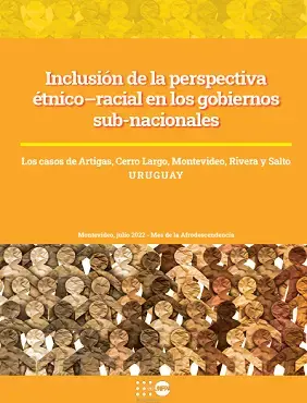 Inclusión de la perspectiva étnico – racial en los gobiernos sub-nacionales. 