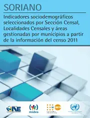 Soriano: indicadores sociodemográficos seleccionados por Sección Censal, Localidades Censales y áreas gestionadas por municipios a partir de la información del censo 2011.