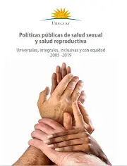 Línea del Tiempo: Políticas públicas de salud sexual y salud reproductiva. Universales, inclusivas y con equidad 2005-2019