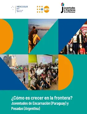 ¿Cómo es crecer en la frontera? Juventudes de Encarnación (Paraguay) y Posadas (Argentina)