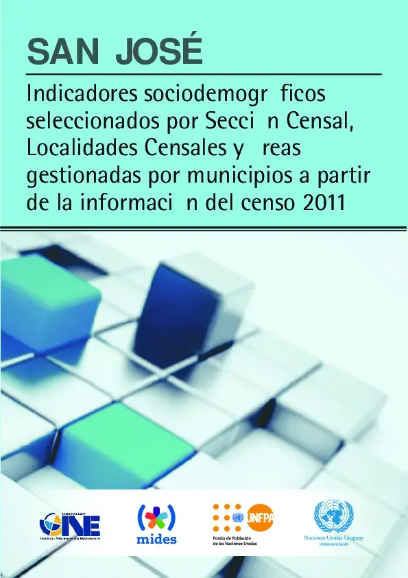 SAN JOSE: Indicadores sociodemográficos seleccionados por Sección Censal, Localidades Censales y áreas gestionadas por municipios a partir de la información del censo 2011