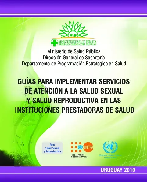 Guía para la implementación de la atención de la salud sexual y reproductiva en las instituciones prestadoras de salud.