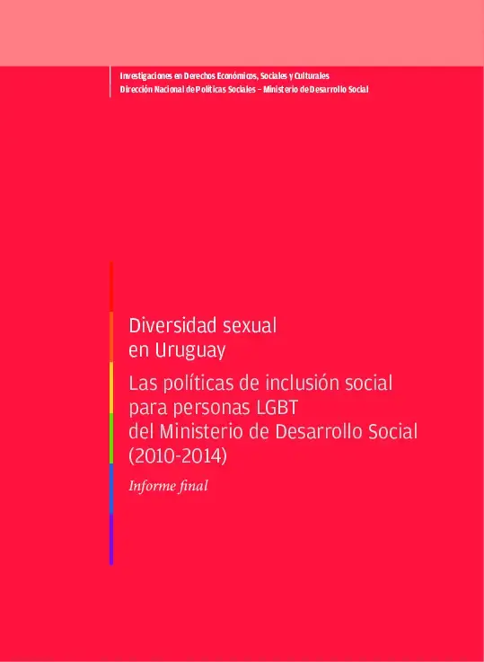 Diversidad sexual en Uruguay:  Las políticas de inclusión social para personas LGBT del Ministerio de Desarrollo Social (2010-2014)