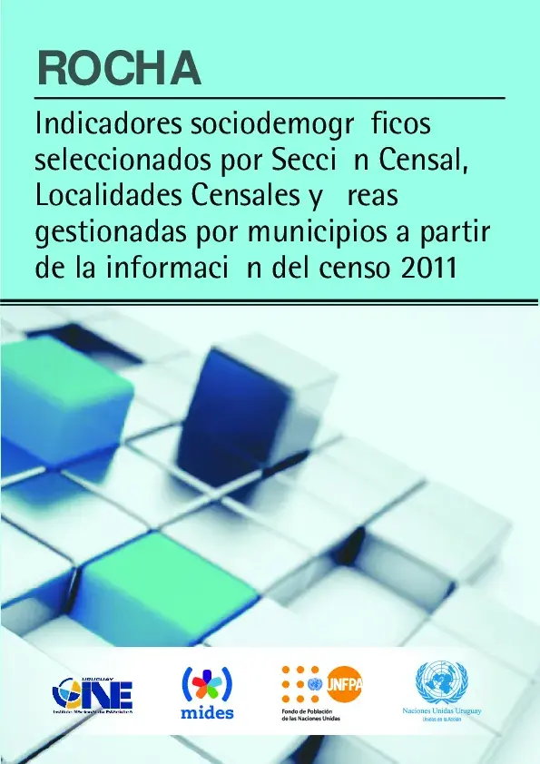 ROCHA: Indicadores sociodemográficos seleccionados por Sección Censal, Localidades Censales y áreas gestionadas por municipios a partir de la información del censo 2011