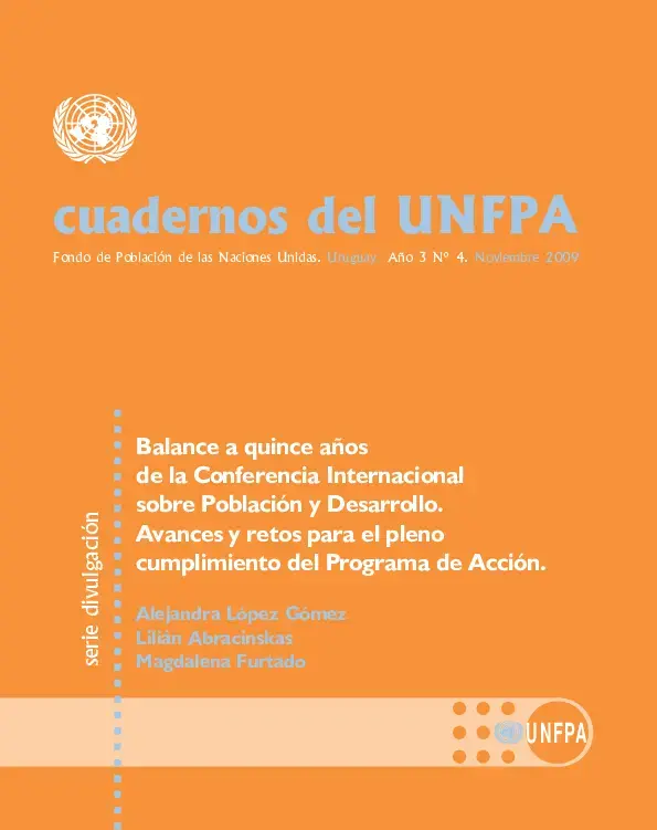 Balance a quince años de la Conferencia Internacional sobre Población y Desarrollo. Avances y retos para el pleno cumplimiento del Programa de Acción