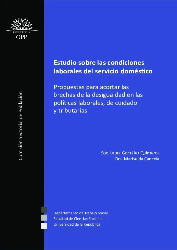 Estudio sobre las condiciones laborales del servicio doméstico: Propuestas para acortar las brechas de la desigualdad en las políticas laborales, de cuidado y tributarias