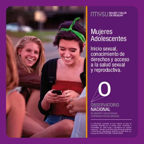 Mujeres Adolescentes: Inicio sexual, conocimiento de derechos y acceso a la salud sexual y reproductiva