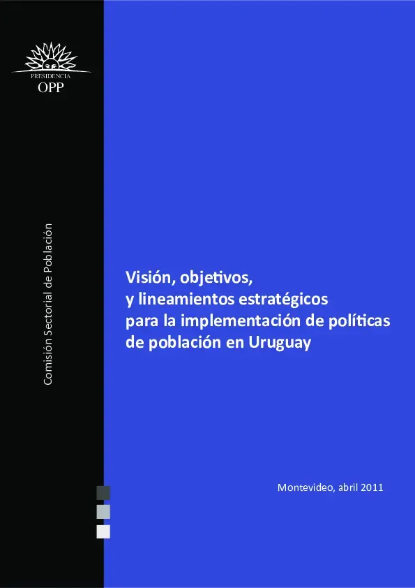 Visión, objetivos, y lineamientos estratégicos para la implementación de políticas de población en Uruguay