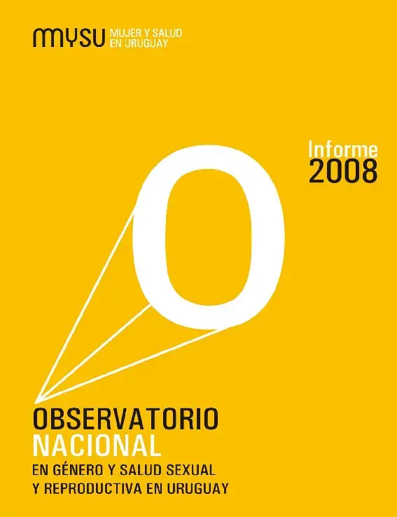 Informe 2008 del Observatorio Nacional en Género y Salud Sexual y Reproductiva