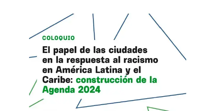 El papel de las ciudades en la respuesta al racismo en América Latina y el Caribe 